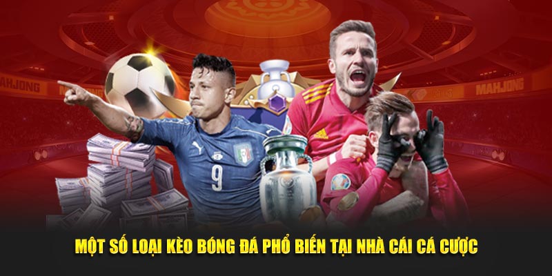 Các kèo cược hấp dẫn có tại Hello88