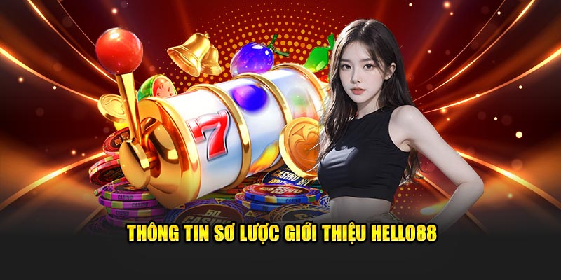 Giới thiệu Hello88 Giá trị cốt lõi hướng đến 